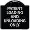 Signmission Patient Loading and Unloading Only Heavy-Gauge Aluminum Architectural Sign, 18" x 18", BS-1818-23339 A-DES-BS-1818-23339 - alternate 1